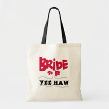 Bride to Be YeeHaw T-shirts and Gifts Canvas Bags
