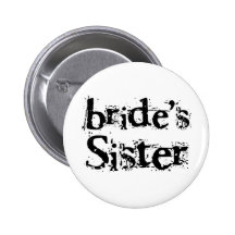 Bride's Sister Black Text Pin