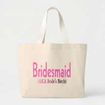 Bridesmaid (AKA) Tote Bag
