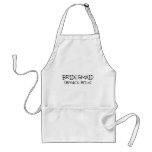 Bridesmaid Brides Bitch Black Text Apron