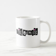 Bridesmaid Coffee Mug