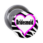 Bridesmaid (Heart Zebra Stripes) Pinback Button