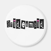 Bridesmaid Refrigerator Magnet