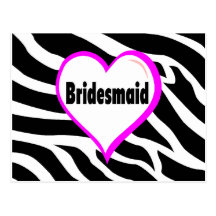 Bridesmaid (Zebra Stripes) Post Card