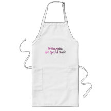 Bridesmaids Are Special People Aprons