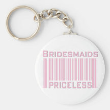 Bridesmaids Priceless Keychains