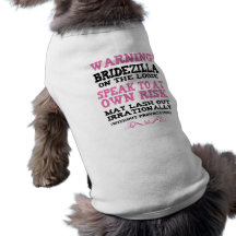 Bridezilla On The Loose Dog T-shirt