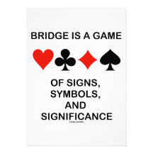 Bridge Is A Game Of Signs, Symbols, Significance Announcements