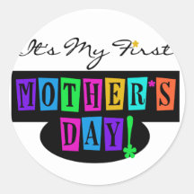 Bright Colours First Mother's Day T-shirts and Gif Round Stickers