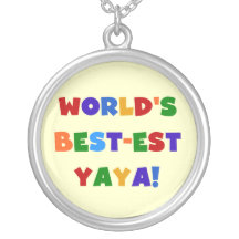 Bright Colours World's Best-est Yaya Gifts Custom Jewelry
