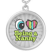 Bright Eye Heart I Love Being a Nanny Jewelry