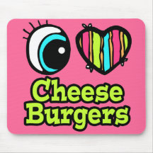Bright Eye Heart I Love Cheeseburgers Mousepads