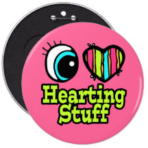 Bright Eye Heart I Love Hearting Stuff Pin