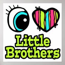 Bright Eye Heart I Love Little Brothers Print