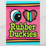 Bright Eye Heart I Love Ruber Duckies Full Color Flyer