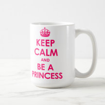 Bright Pink 15 oz Keep Calm and Be a Princess Mugs