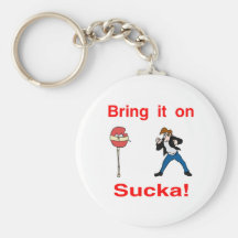 Bring It On Sucka! Key Chains