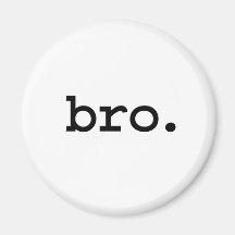 bro. refrigerator magnet