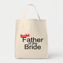 Broke Father of the Bride Bag