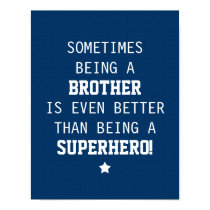 Brother Better than Superhero - Blue posters