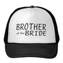 Brother Of The Bride Trucker Hats