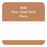 Brown with white area and text. stickers