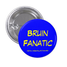 Bruin Fanatic, -SFG Productions- Pins