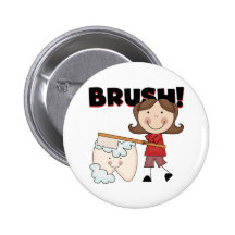 BRUSH - Girl With Tooth Tshirts and Gifts Pinback Buttons