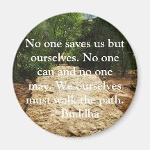 Buddha QUOTE about personal salvation and choices Magnets