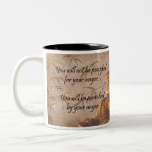 "Buddha Teaches..." ~ Coffee Mug (Anger)