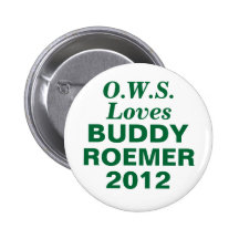 Buddy Roemer 2012 OCCUPY WALL STREET Button