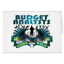 Budget Analysts Gone Wild Greeting Card
