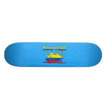 Buen Viaje - Good Trip in Ecuadorian - Vacations Skate Board