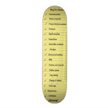Bug Out Check List Without Wife and Kids Skate Boards