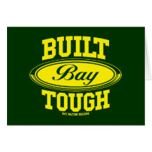 Built Bay Tough Card