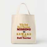 Bull Terrier & Wife Missing Reward For Bull Terrie Canvas Bags