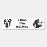 Bulldog Bumper Sticker... "I love my bulldog"