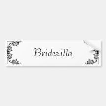 Bumper sticker  Bridezilla white floral