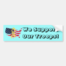 Bumper Sticker, we support our troops