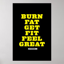 BURN FAT - GET FIT - FEEL GREAT Fitness Motivation Posters