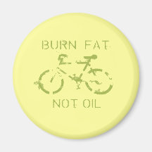 Burn fat not oil magnets
