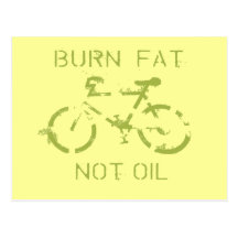 Burn fat not oil post cards