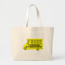 Bus Driver-Problems Behind Me Bag