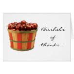 Bushels Of Thanks... Greeting Cards
