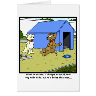 Busy retirement: Dog Cartoon Greeting Cards