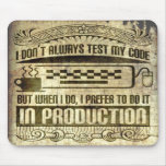 But When I Do Mouse Mats