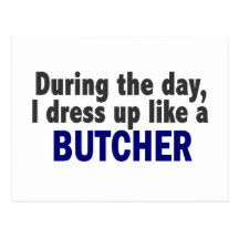 Butcher During The Day Postcard