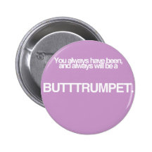 Butt Trumpet! Pins