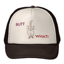 BUTT WHAT?