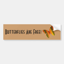 Butterflies Are Free! Bumper Sticker